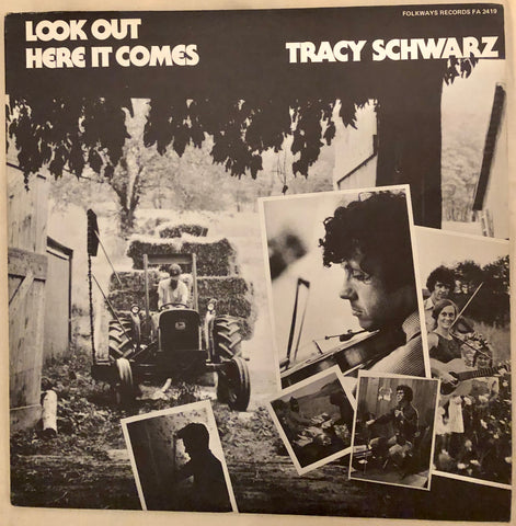Tracy Schwarz - Look Out! Here It Comes