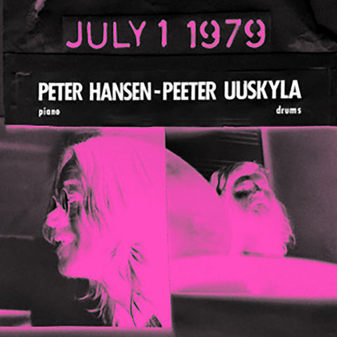 Peter Hansen - Peeter Uuskyla : JULY 1, 1979 (LP)