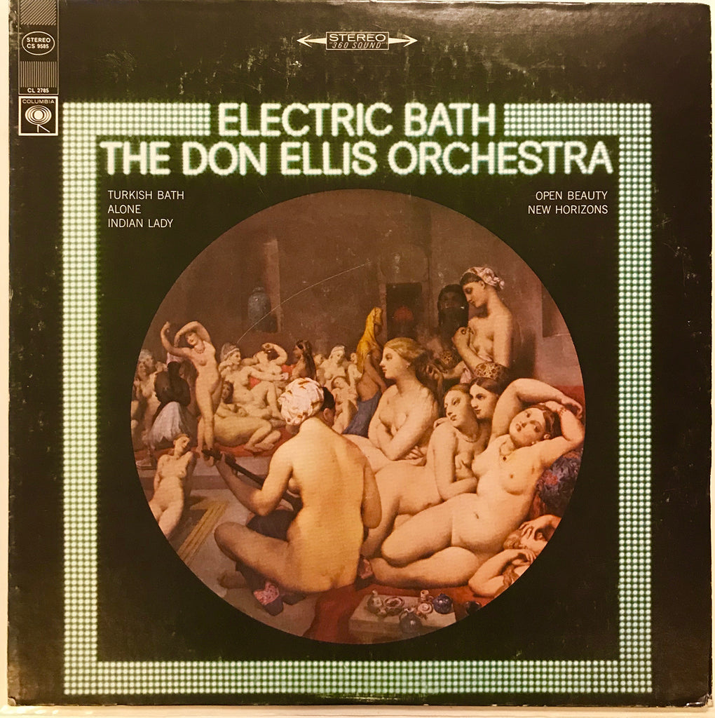The Don Ellis Orchestra - Electric Bath SOLD OUT