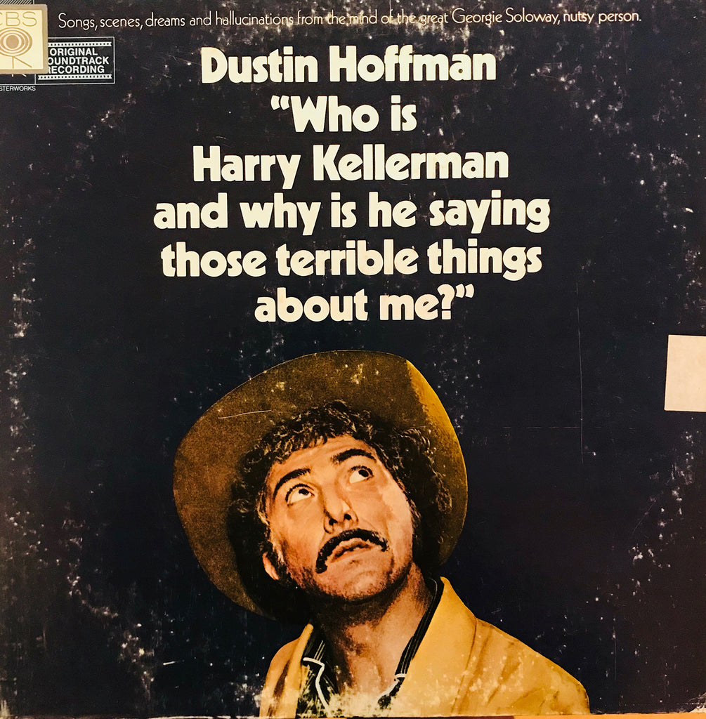 Dustin Hoffman - Who Is Harry Kellerman And Why Is He Saying Those Terrible Things About Me?